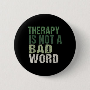 Therapie ist kein schlechtes Word-Bewusstsein für Button