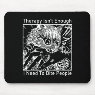 Therapie ist nicht genug, um Leute beißen Japanisc Mousepad