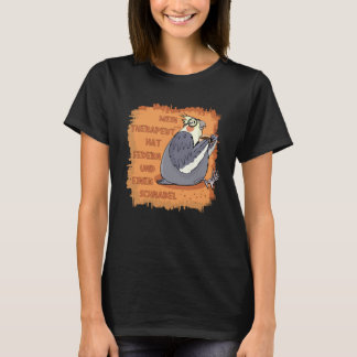 Therapie mit Federn & Schnabel. Nymphensittich T-Shirt