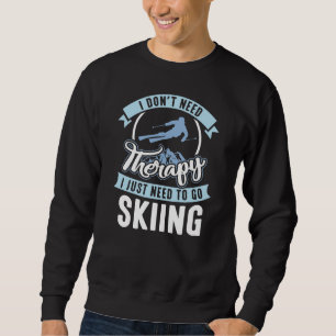 Therapie-Skifahren Sweatshirt