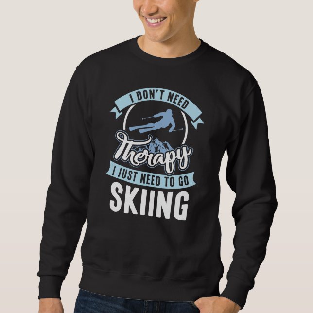 Therapie Skiing Sweatshirt (Vorderseite)