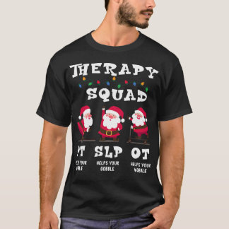 Therapie-Team SLP OT PT Rehab Santa Vibes T-Shirt
