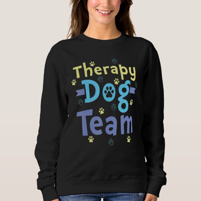 Therapy Dog Design - Therapy Dog Team_1 Sweatshirt (Vorderseite)