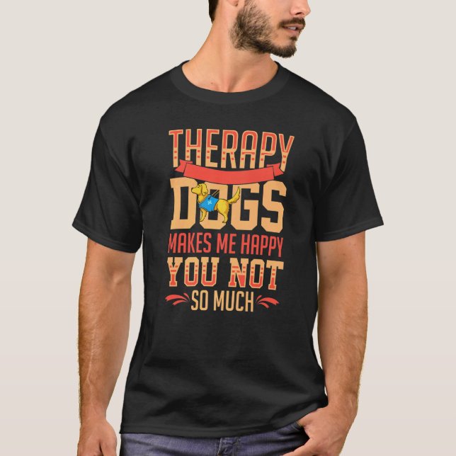Therapy Dog Training Service Dogs Assistance Pet   T-Shirt (Vorderseite)