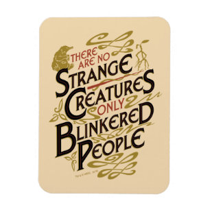 There Are No Strange Creatures Magnet