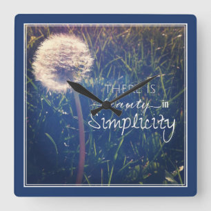 There Is Beauty In Simplicity Quadratische Wanduhr