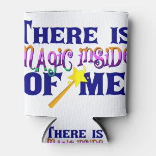 There is magic inside of me Modelo uno Dosenkühler