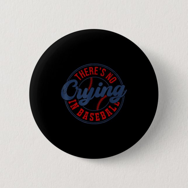 There Is No Crying In Baseball Funny Game Day Base Button (Vorderseite)