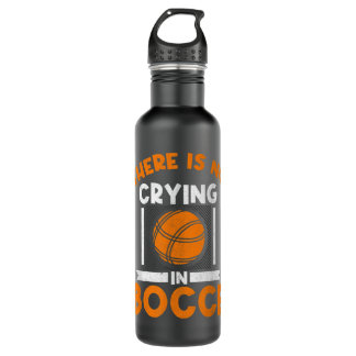 There Is No Crying In Bocce Ball Player Bocce Edelstahlflasche