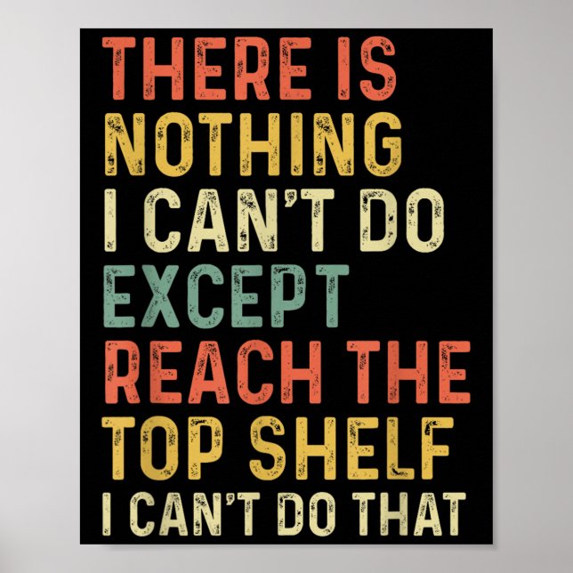 There Is Nothing I Can't Do Except Reach The Top S Poster (Vorne)