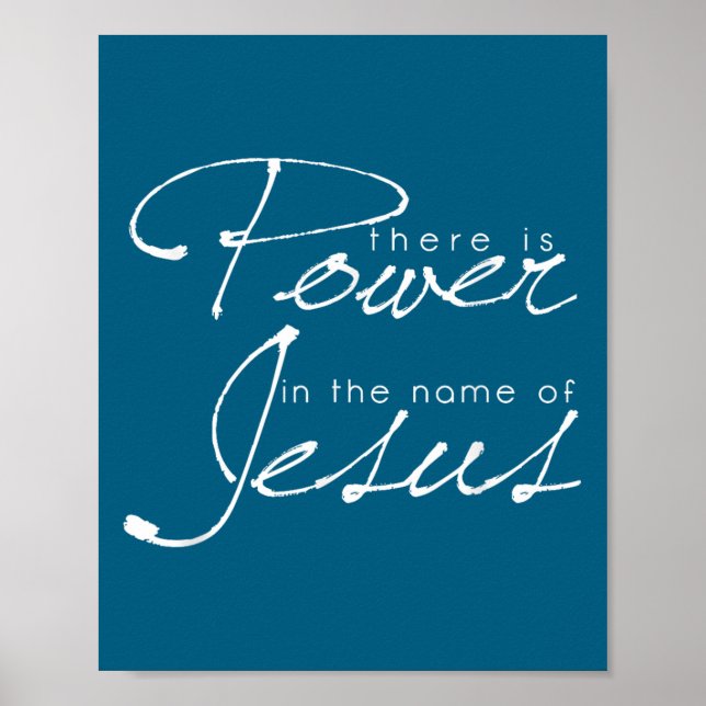 There Is Wer In The Name Of Jesus Christian  Poster (Vorne)