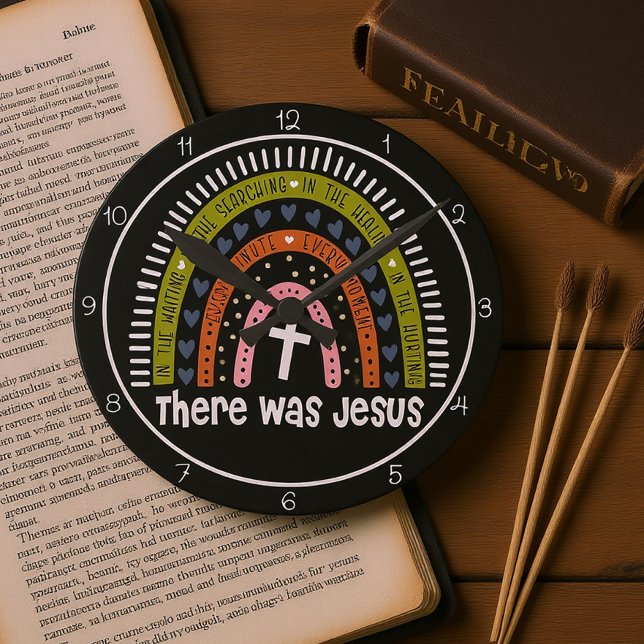 There Was Jesus Rainbow Graphic Runde Wanduhr (Von Creator hochgeladen)
