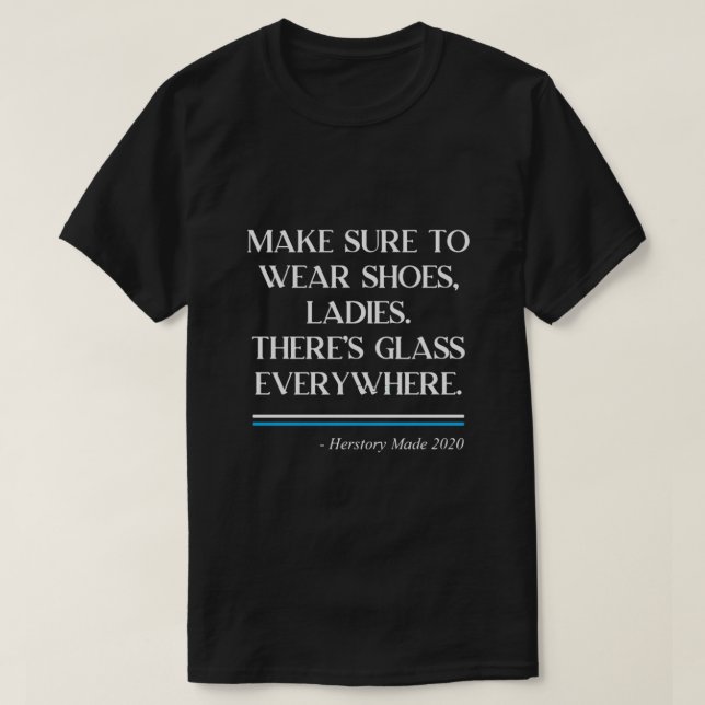 There's Glass Everywhere T-Shirt (Design vorne)
