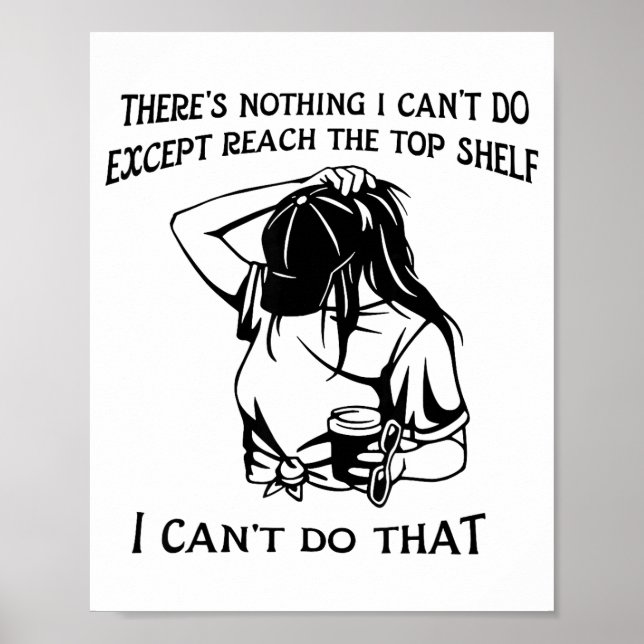 There's Nothing I Can't Do Except Reach The Top Sh Poster (Vorne)