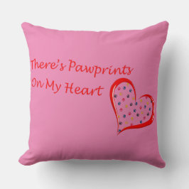 Theres Pawprints auf My Heart Kissen