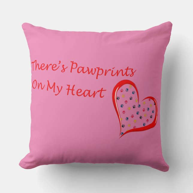 Theres Pawprints auf My Heart Kissen (Vorderseite)