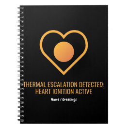 Thermal Escalation Detected Heart Ignition Active Notizblock