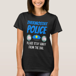 Thermostat Police Fathday Vater Spaß 6 T-Shirt