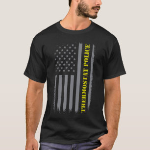 Thermostat Police US Flag erschütterten Funny Vate T-Shirt