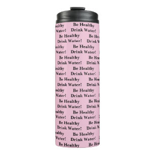 Thermotumbler Massiv Babyrosa Sei Gesund Wasser Thermosbecher