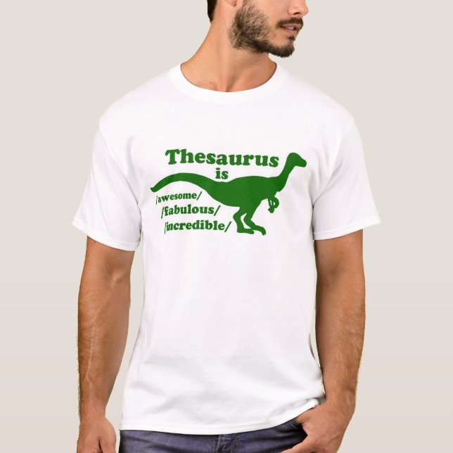 Thesaurus Dinosaur ist Phantastisch T-Shirt (Vorderseite)