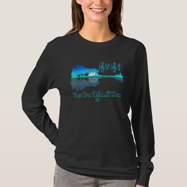 These Are Difficult Times Guitar Lake Shadow Music T-Shirt (Vorderseite)