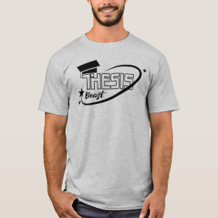 Thesis Beast Doctoral Life PHD Abschluss T-Shirt