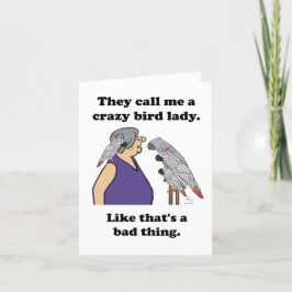 They call me a crazy bird lady. Card Feiertagskarte