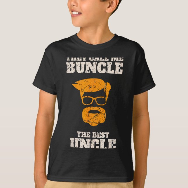 They Call Me Buncle The Uncle Shirt  (Vorderseite)
