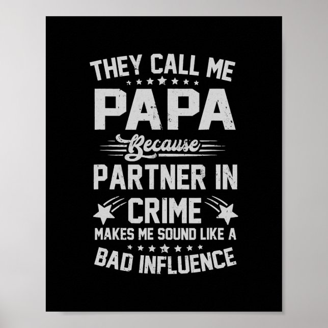 They Call Me Papa Because Partner In Crime Poster (Vorne)