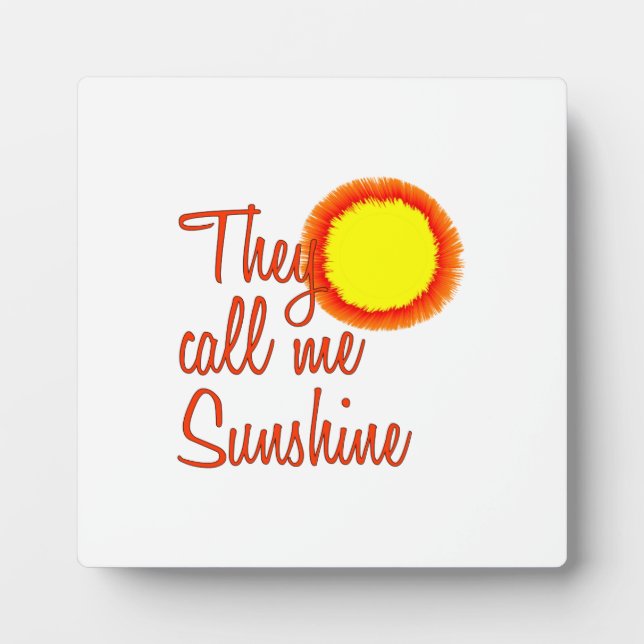 They call me Sunshine Fotoplatte (Vorderseite)