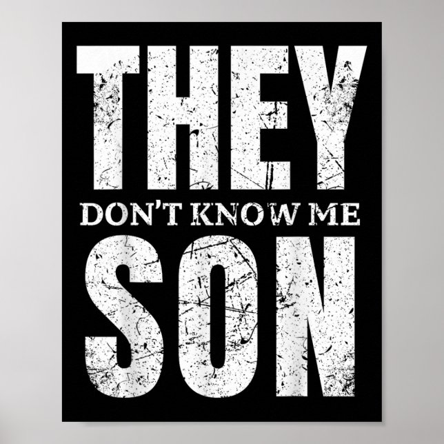 They Dont Know Me Son Bodybuilder Workout Gym Moti Poster (Vorne)