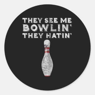 THEY SEE ME BOWLIN THEY HATIN Vintage Fun Bowling  Runder Aufkleber