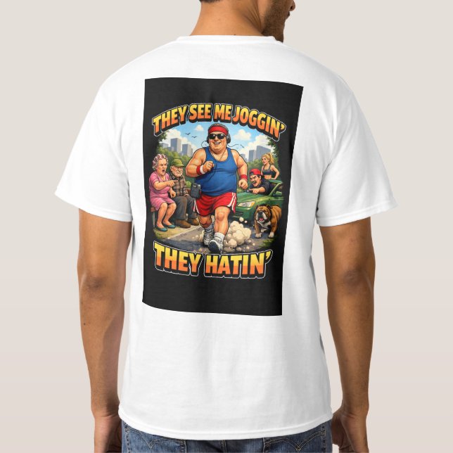 They see me joggin T-Shirt (Rückseite)
