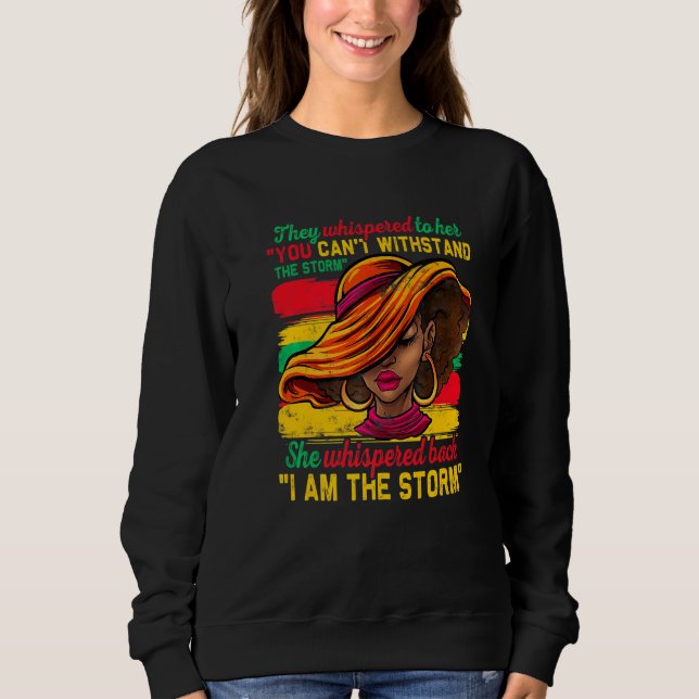 They Whispered To Her You Cannot Withstand The Sto Sweatshirt (Vorderseite)