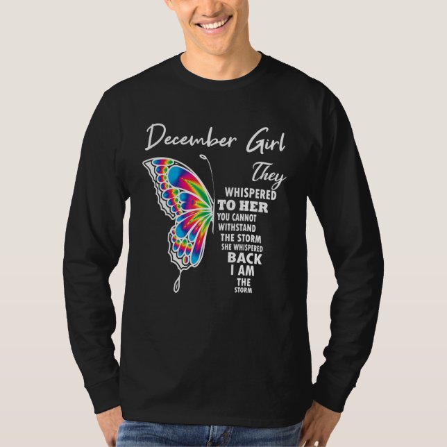 They Whispered To Her You Can't With Stand The Sto T-Shirt (Vorderseite)