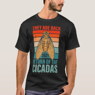 Theyre Back Cicadas Schwarm Brood X usa 2021 T-Shirt