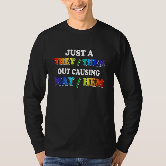 TheyThem Causing MayHem   Nonbinary Enby Pride LGB T-Shirt (Vorderseite)