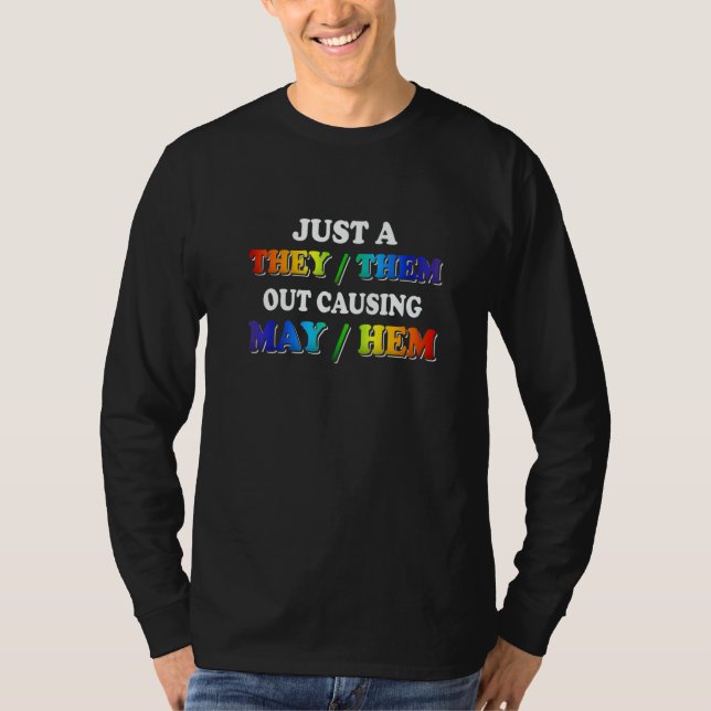 TheyThem Causing MayHem  Nonbinary Enby Pride LGBT T-Shirt (Vorderseite)