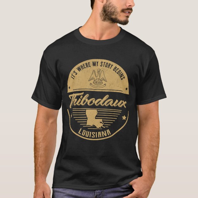 Thibodaux Louisiana Hier beginnt meine Geschichte T-Shirt (Vorderseite)