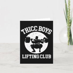 Thicc Boys Lifting Club Funny Gym Mens Karte