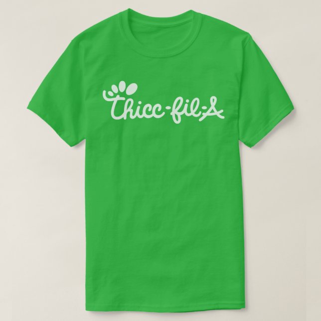 Thicc Fil A T-Shirt (Design vorne)