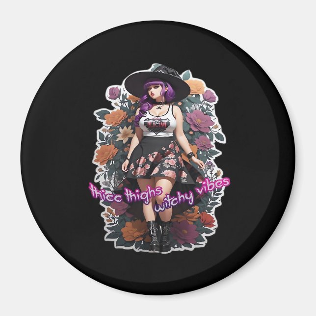 Thicc Thighs Witchy Vibes - Whimsigoth Hexenkern Magnet (Vorne)