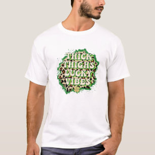 Thick Thigh Lucky Vibes Kleeblatt Leprechaun St Pa T-Shirt