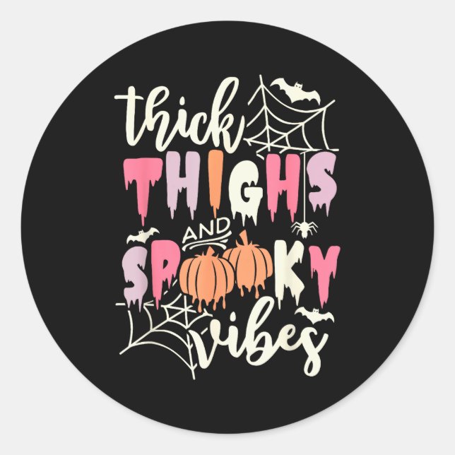 Thick Thighs And Soky Vibes Retro Groovy Halloween Runder Aufkleber (Vorderseite)