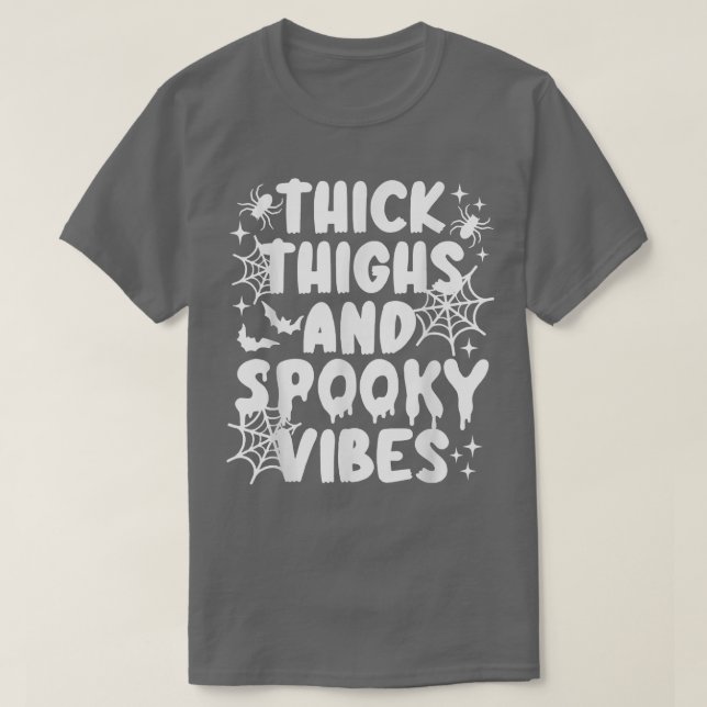 Thick Thighs And Spooky Vibes Shirt Funny Hallowee (Design vorne)
