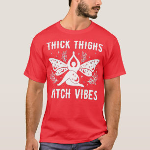 Thick Thighs Hexe Vibes Funny Witchy Halloween Co T-Shirt