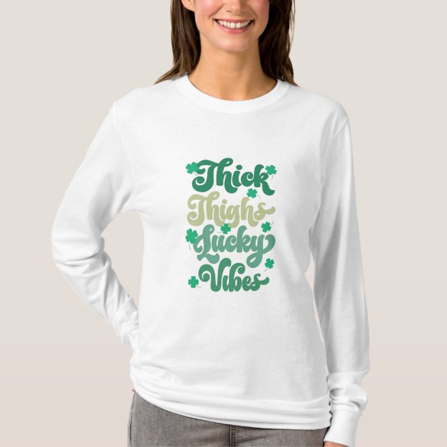 Thick Thighs Lucky vibes T-Shirt (Vorderseite)