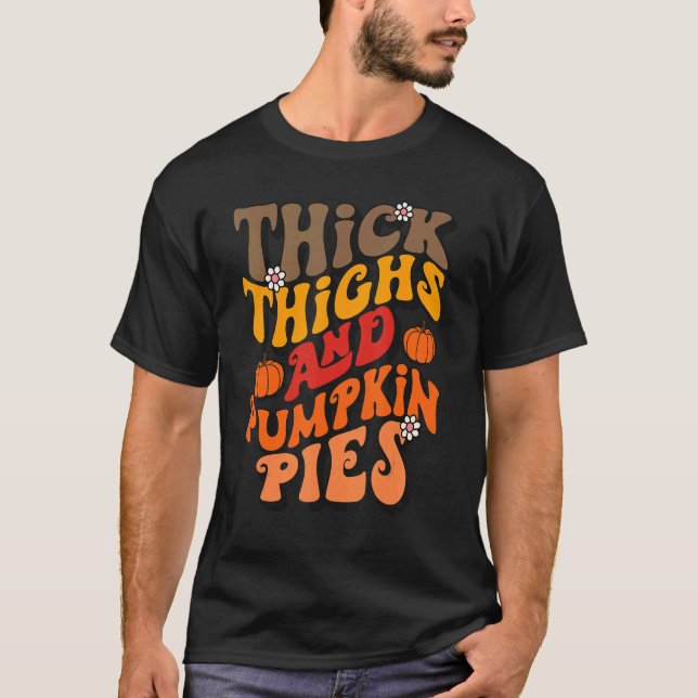 Thick Thighs & Pumpkin Pies Fall Tops  Thanksgivin (Vorderseite)