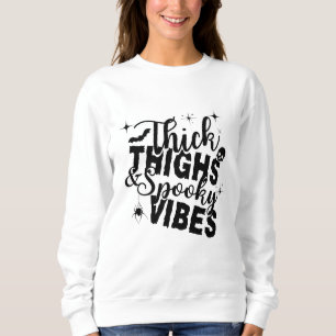 THICK THIGHS SPOOKY VIBES HALLOWEWEEN T - Shirt